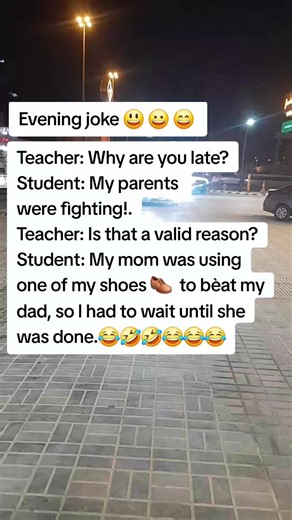 Why Are You Late? Teacher Joke About Parents Fighting