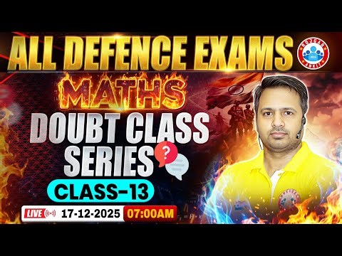 Maths For All Defence Exams 2025 | Doubt Class Series | Day #13 | Maths By Rakesh Sir