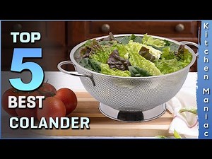 Top 5 Best Colander Review in 2025
