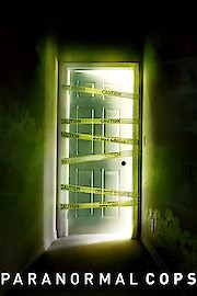 Watch Paranormal Cops Season 1 Episode 5 - Meagan's Ghost