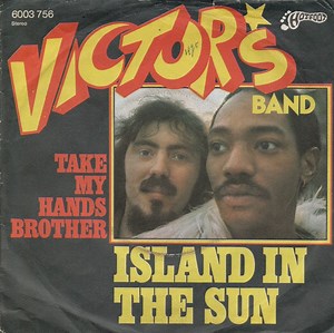 Victor's Band - Island In The Sun