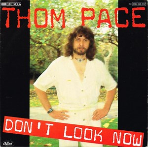 Thom Pace - Don't Look Now
