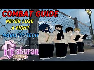 GAKURAN MOBILITY/MOVEMENT TECH COMBAT GUIDE