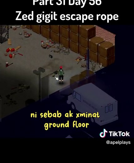 Part 31 day 56 | zed gigit escape rope. pintu garaj pun hancur. guys, make sure pasang more than 1 escape rope karang takleh naik atas kalau satu da hancur 😅 #projectzomboid #zomboidtips #projectzomboidgameplay #game #pcgames