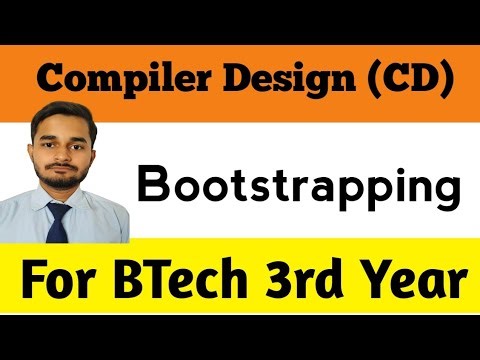 Bootstrapping in Compiler Design | Compiler Design | Jishan Ahmad