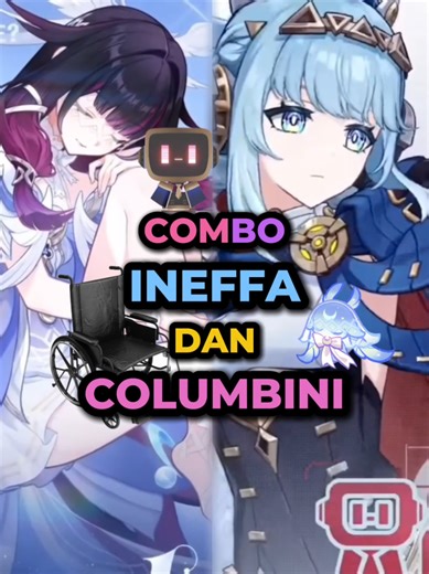 Tim Wheelchair Columbina dan Ineffa di Genshin Impact