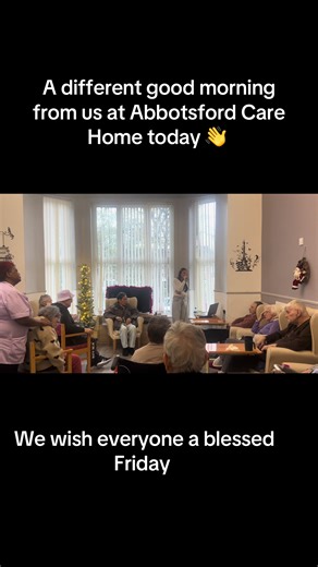 A different good morning from us at Abbotsford today 👋 we wish everyone a blessed day #fyp #carehomes #blessedday #happyfriday #christmassongs