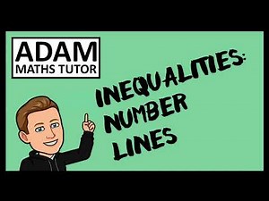 GCSE Inequalities: Number Lines - Adam Maths Tutor