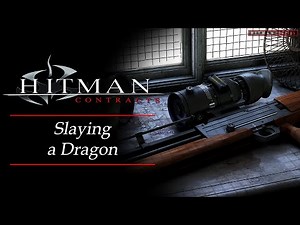 Hitman: Contracts - Mission #8 - Slaying A Dragon