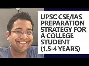 UPSC CSE/IAS Preparation Strategy for a college student (1.5-4 years) by Roman Saini