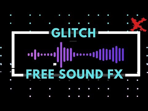 Best GLITCH Sound FX / Royalty Free