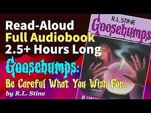 FULL Goosebumps Audiobook // Be Careful What You Wish For... // 2.5+ Hours