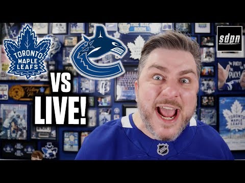 Toronto Maple Leafs vs Vancouver Canucks LIVE w/ Steve Dangle