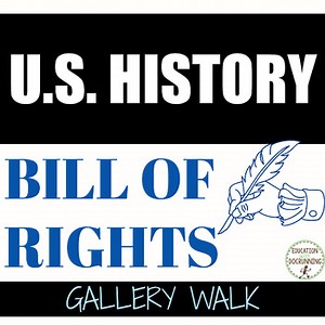 Bill of Rights Activity Student-Created Gallery Walk for US Constitution