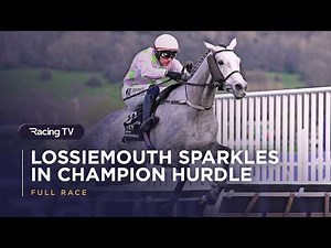 Lossiemouth's 4th Festival win, Champion Hurdle | Full Race | Cheltenham Festival 2026 | Racing TV