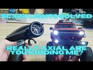 How I solved my Axial SCX24 Light Problem