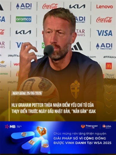 HLV POTTER KHÔNG MUỐN SAI LẦM LẠI XUẤT HIỆN KHI THỤY ĐIỂN GẶP NHẬT BẢN #theanh28 #theanh28sport #Sportontiktok #WorldCup2026 #Worldcup #Sweden #Japan #Isak #Grahampotter