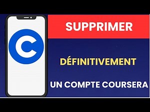 Comment supprimer définitivement un compte Coursera