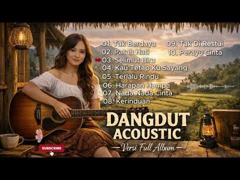 Dangdut Acoustic Cover Paling Enak Didengar 🎸 | Dangdut Santai Versi Akustik