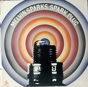Melvin Sparks - Spark Plug