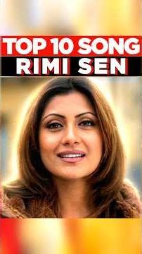 Top 10 Rimi Sen Songs You Forgot Exist 😳 #shorts