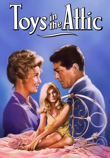 Toys in the Attic (1963)