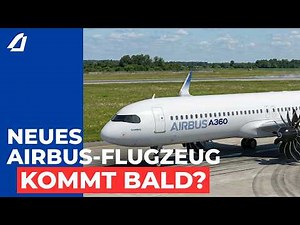 Der Plan, das nächste Airbus-Flugzeug zu bauen