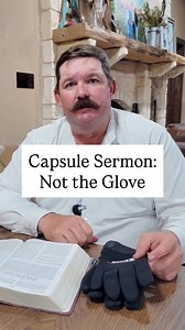Capsule Sermon: Not the Glove #CapsuleSermon #SundayTok #ChristianTok #JesusLovesYou #KeepRanchin #Christianity #RanchTok #AgTok #KeepPrayin | Bar 7 Ranch