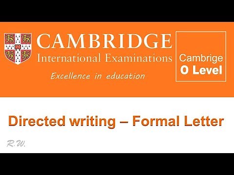 Cambridge O/L - Directed Writing - Formal Letters