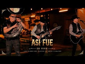 Así Fue (En Vivo) - Los Plebes del Rancho de Ariel Camacho