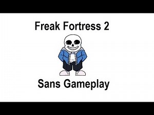 TF2: Freak Fortress 2 (Sans Gameplay)#1