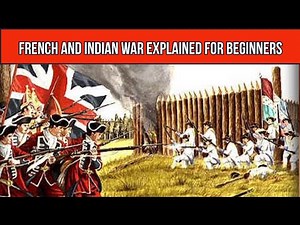 French and Indian War Explained for Beginners