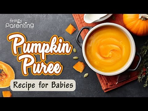 How to Make Pumpkin Puree for Babies
