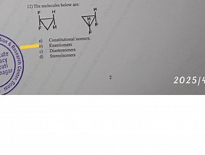 12) The molecules below are:a) Constitutional isomers.b) Enan... | Filo