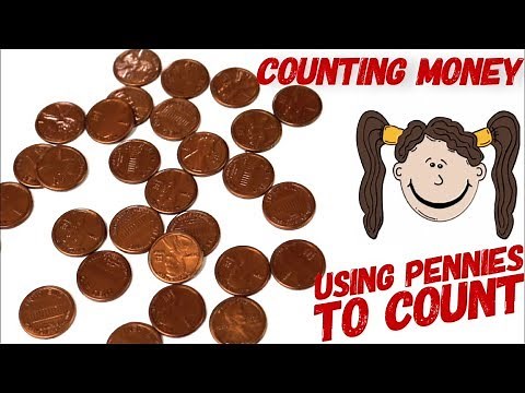 Counting Money : Using Pennies to Count