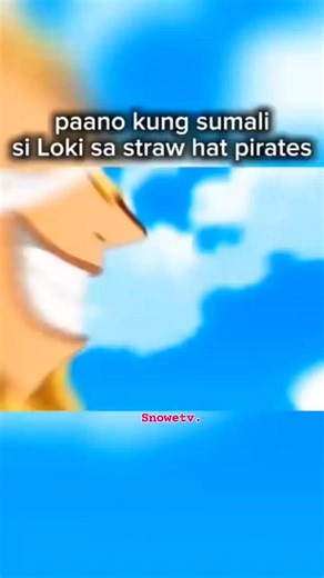 161K views · 1.8K reactions | Loki sasali na sa Straw hat pirates #animeedet #highlightseveryonefollowers #animeart #AnimePlayer | Snowe tv. | Facebook