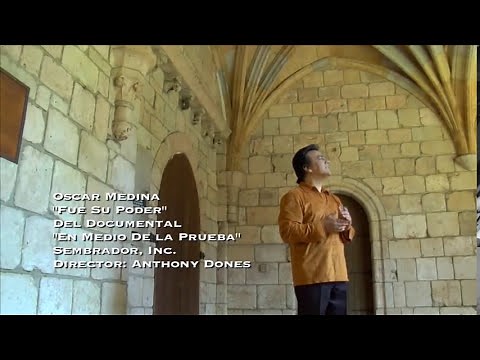 Oscar Medina - Fue Su Poder (Video Oficial)