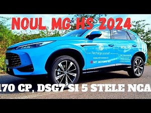 Test Drive cu noul MG HS 1.5 T-GDi 170 CP 7DCT Excite 27.300 euro!7 ani garantie si motor 4 cilindri