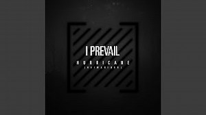 I Prevail - Hurricane (Reimagined)