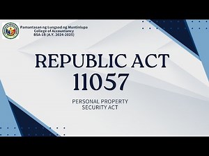 R.A. 11057: Personal Property Security Act