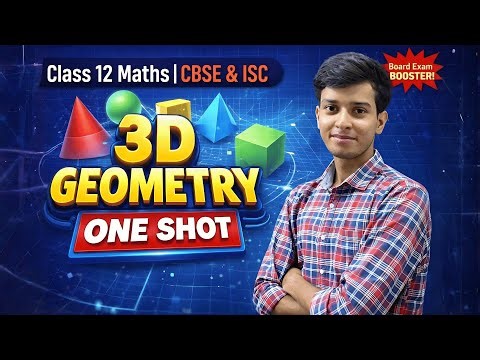 3D Geometry ONE SHOT | Class 12 Maths | CBSE & ISC | Board Exam Booster