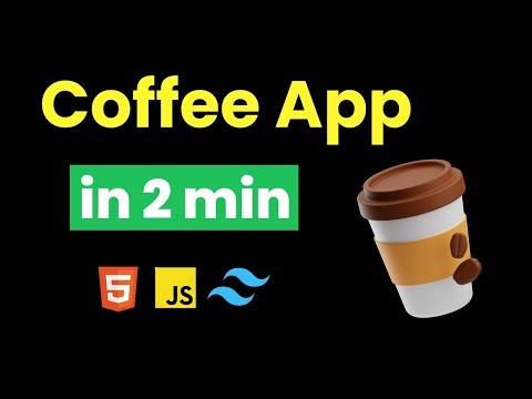 I CREATE COFFE APP IN 2 MIN USING HTML & TAILWIND CSS AND JAVASCRIPT