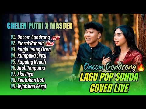 ONCOM GANDRUNG - Masder X Chelen Cipt Rivan Darul Fadly | IBARAT RAHEUT || LAGU COVER SUNDA TERBARU