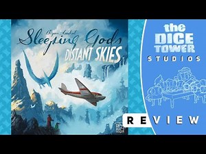 Sleeping Gods: Distant Skies Review: Fly the Fiendly Skies||The Dice Tower