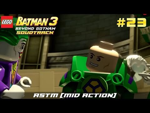 Lego Batman 3: Beyond Gotham Game Soundtrack - ASTM (Mid Action) (23)