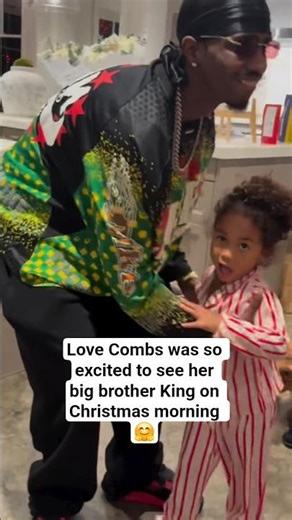Love Combs was so excited to see her big brother King on Christmas morning 🤗