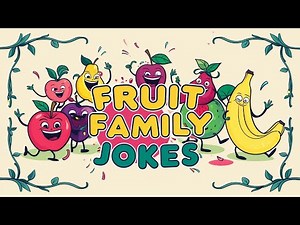 🍎 Fruit Family Fun! 🍌 Hilarious Fruit Jokes That’ll Make You Go Bananas 🍇😂