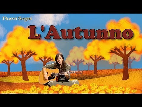 La canzone dell' autunno - L' autunno è arrivato - Canzoni di Nuovi Sogni