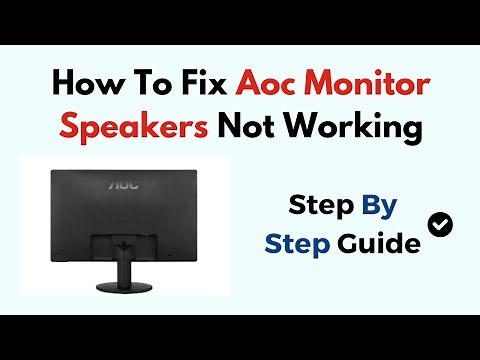 How To Fix AOC Monitor Speakers Not Working
