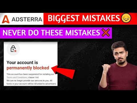Adsterra Account Blocked: Mistakes You Should Never Make